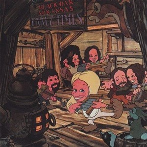 Black Oak Arkansas: Early Times ('74  Southern Rock CD Reiusse)