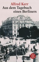 Aus Dem Tagebuch Eines Berliners Alfred Kerr Taschenbuch 215 S. Deutsch 2008