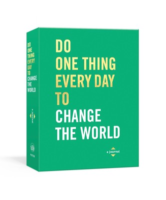 Do One Thing Every Day to Change the World: A Journal (Do One Thing Every Da...