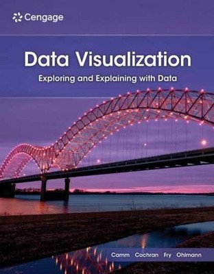 Data Visualization: Exploring - Paperback, by Camm Jeffrey; Cochran - Very Good