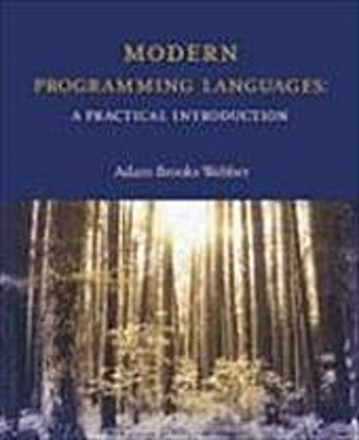 Modern Programming Languages: A Practical Introduction, Adam Brooks Webber