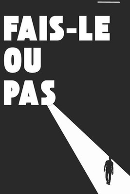 Fais-Le Ou Pas: Strat?gies pour une vie r?ussie by S?bastien Aunil (French) Pape