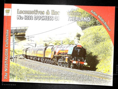 Duchess of Sutherland Train Locomotive Recollections 46233 John Whitehouse
