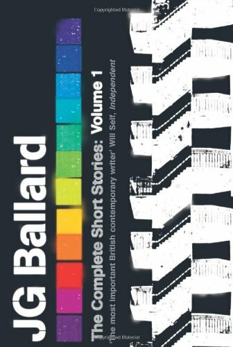 The Complete Short Stories: v. 1-J. G. Ballard, Adam Thirlwell