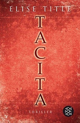 Tacita: Thriller Title, Elise