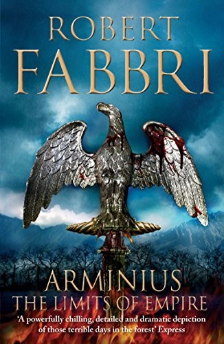 Arminius: The Limits of Empire,Robert Fabbri- 9781782397014