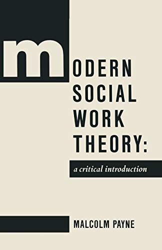 Modern Social Work Theory: A critical introduction,Jo Campling,