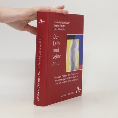 Der Leib und seine Zeit  |  Andrea Paletta