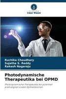 Ruchika Choudhary (U. A.) | Photodynamische Therapeutika Bei Opmd | Taschenbuch