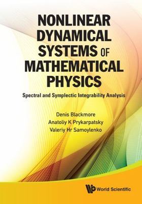 Nonlinear Dynamical Systems of Mathematical Physics : Spectral and Symplectic...