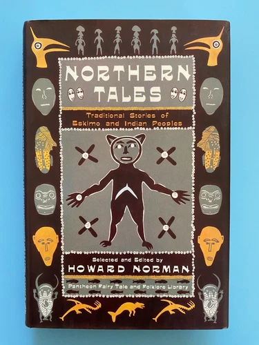 NORTHERN TALES Traditional Stories of Eskimo and Indian Peoples, 1990 HC DJ