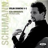 Robert Schumann - Schumann: Violin Sonatas 1-3 (2011)