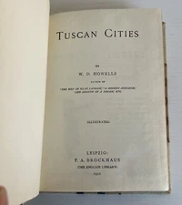 Vintage Tuscan Cities W.D. Howells, 1911, The English Library HC