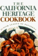 The California Heritage Cookbook - Paperback By Junior League Pasadena - GOOD