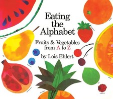 Eating the Alphabet Lap-Sized Board Book: Fruits & Vegetables from A to Z by Eh,