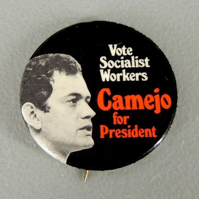 Vote Socialist Workers Party SWP Camejo For President Cause Pinback Button