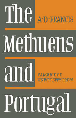 The Methuens and Portugal 1691–1708 Francis Paperback Cambridge University Press
