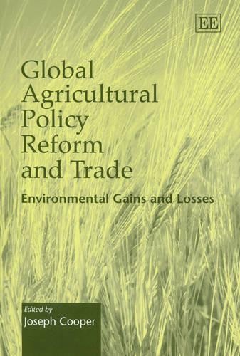 Global Agricultural Policy Reform and Trade - 9781843768876