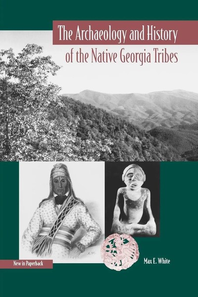 Max E. White | The Archaeology And History of The Native Georgia Tribes | Buch-image