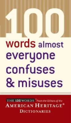 100 Words Almost Everyone Confuses and Misuses - Paperback - ACCEPTABLE