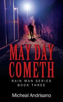 MAY DAY COMETH: Rain Main Series - Book Three, Brand New, Free P&P in the UK