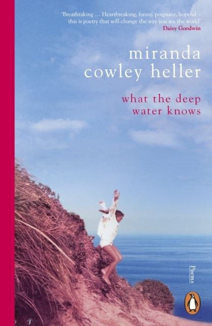 What the Deep Water Knows by Miranda Cowley Heller Paperback