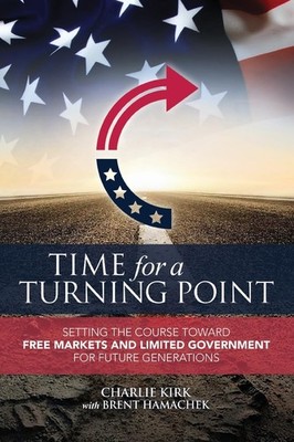 Time for a Turning Point: Setting a Course Toward Free Markets and Limited Gover