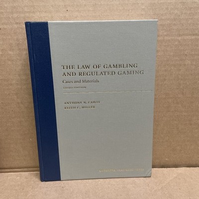 The Law of Gambling and Regulated - Hardcover, by Cabot Anthony; Miller