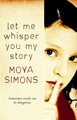 Let Me Whisper You My Story - Simons, Moya