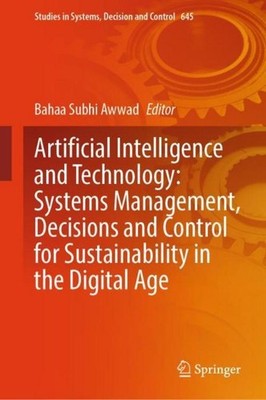 Artificial Intelligence and Technology: Systems Management, Decisions and Contro