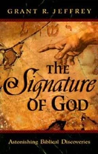 The Signature of God - Paperback By Jeffrey, Grant R. - GOOD