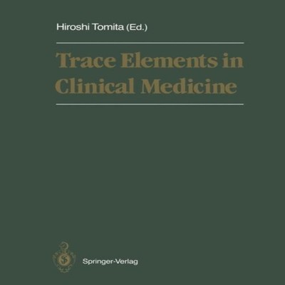 Trace Elements in Clinical Medicine Proceedings of the Second Mee