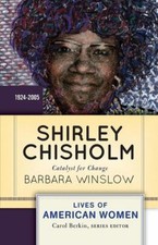 Shirley Chisholm : Catalyst for Change Paperback Barbara Winslow