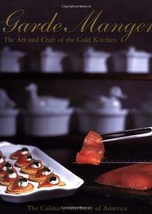 Garde Manger: The Art and Craft of the Cold Kitchen (Cul... | Buch | Zustand gut