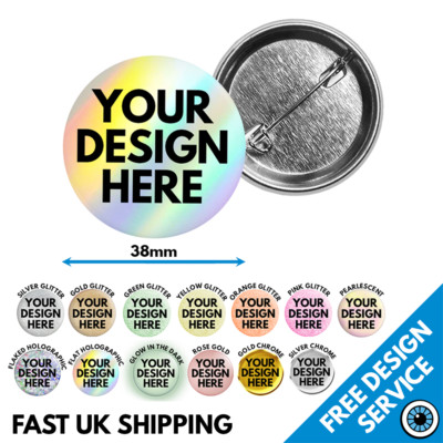 38mm Custom Badges - Glitter   Sparkle   Glow   Premium Finish Bespoke Pin Badge