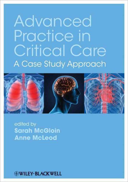 Advanced Practice in Critical Care : A Case Study Approach, Paperback by Mcgl...
