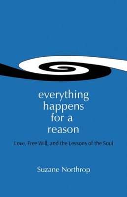 Northrop - Everything Happens For A Reason  Love Free Will And The L - X555z