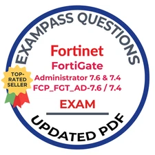 FCP_FGT_AD-7.6 & 7.4 FortiGate 7.6 & 7.4 Administrator! 45 & 88 QA! DECEMBER 