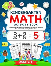 Kindergarten Math Activity Workbook: For Kindergarten and Preschool Kids Lea...