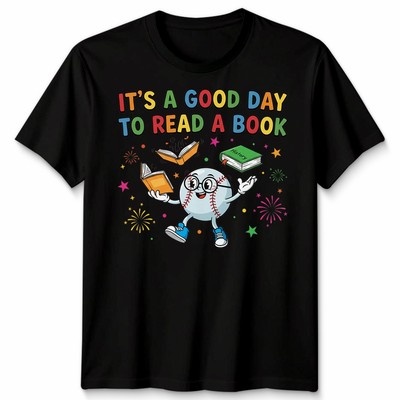 Its A Good Day To Read A Book Reading Book Lover Herren T-Shirt Damen Grafik Tee