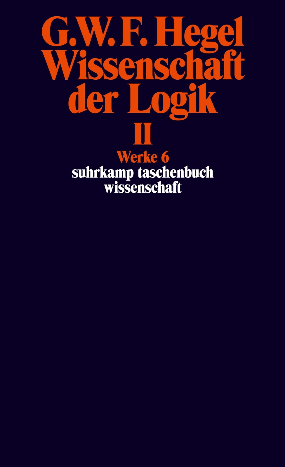 Thumbnail - Wissenschaft Der Logik Ii. Erster Teil. Die Objektive Logik. Zweites