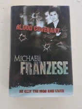 BLOOD COVENANT by Michael Franzese - SIGNED Hardcover  w/DJ - 2003