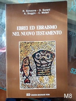 Juden und Judentum im Neuen Testament Soggin Simeon Friedrich - Buch Dehoniane