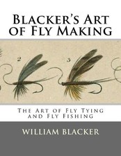 William Blacker Blacker's Art of Fly Making (Paperback) (UK IMPORT)