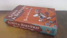 Birds Without Wings, de Bernieres, Louis, Secker, 2004, Hardcover