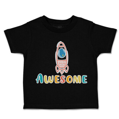 Toddler T-Shirt Awesome Rocket Cotton Boy & Girl Clothes Funny Tee