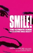 Smile! by Jonathan B. Levine Paperback Hachette Book Group USA 
