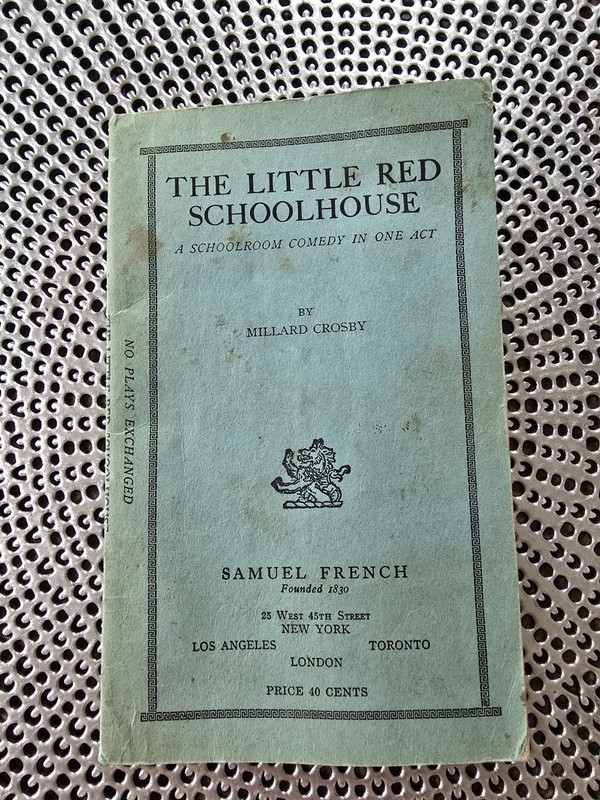 Vintage 1942 Play Script Millard Crosby  The Little Red Schoolhouse Comedy