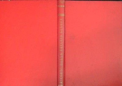 BEMERKUNGEN UND ERINNERUNGEN AN DAS ALTE GENUA MISCOSI GIULIO TOLOZZI 1969 GEBUNDEN