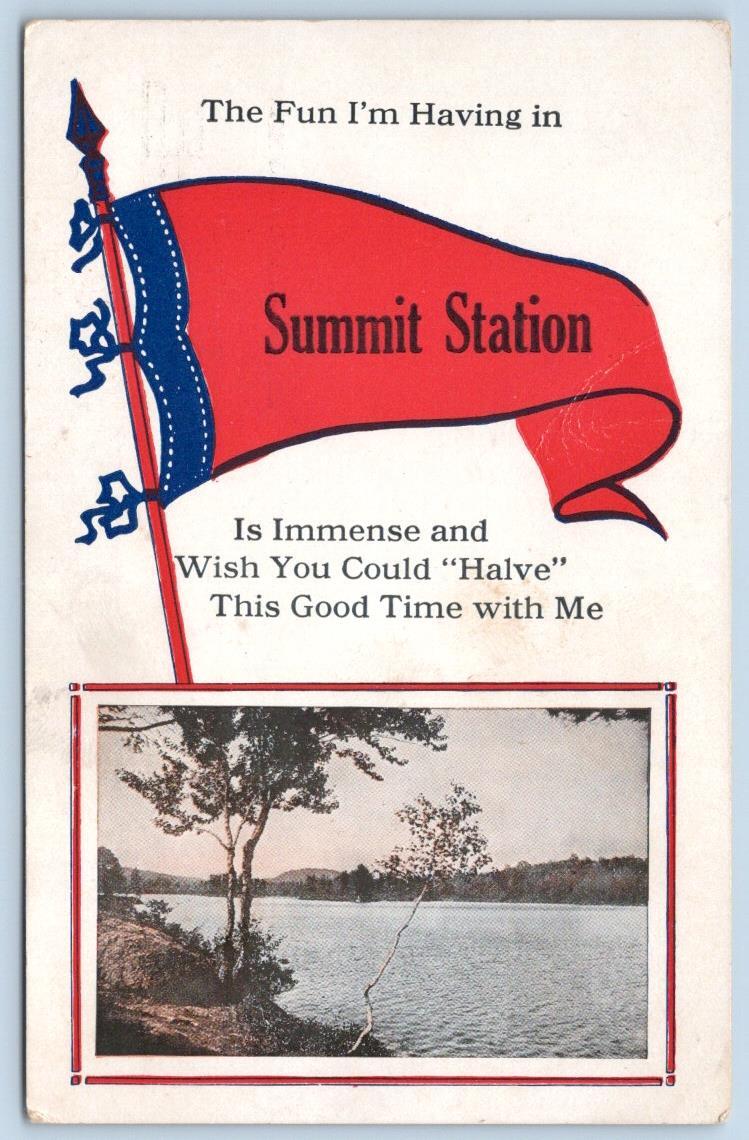 1910's SUMMIT STATION PENNSYLVANIA*PA*PENNANT POSTCARD*HAVING IMMENSE